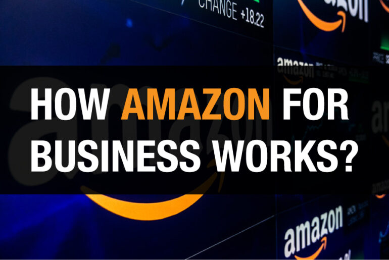 How amazon for business works?