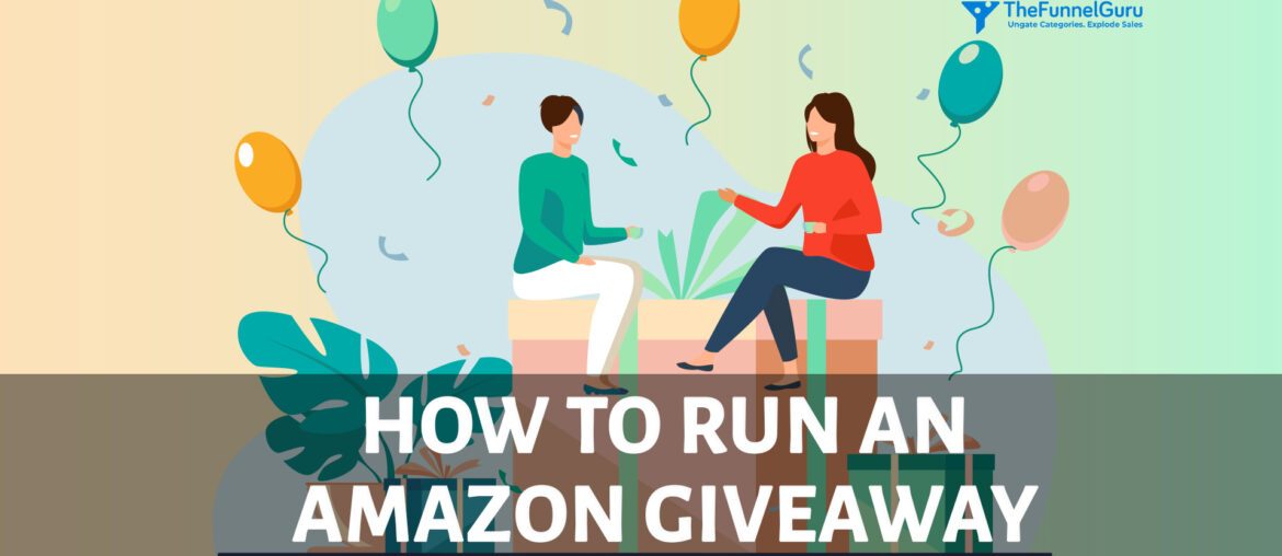 TheFunnelGuru tells about how to run an amazon giveaway