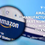 TheFunnelGuru About Amazon Manufacturer Part Number You Missed To Know
