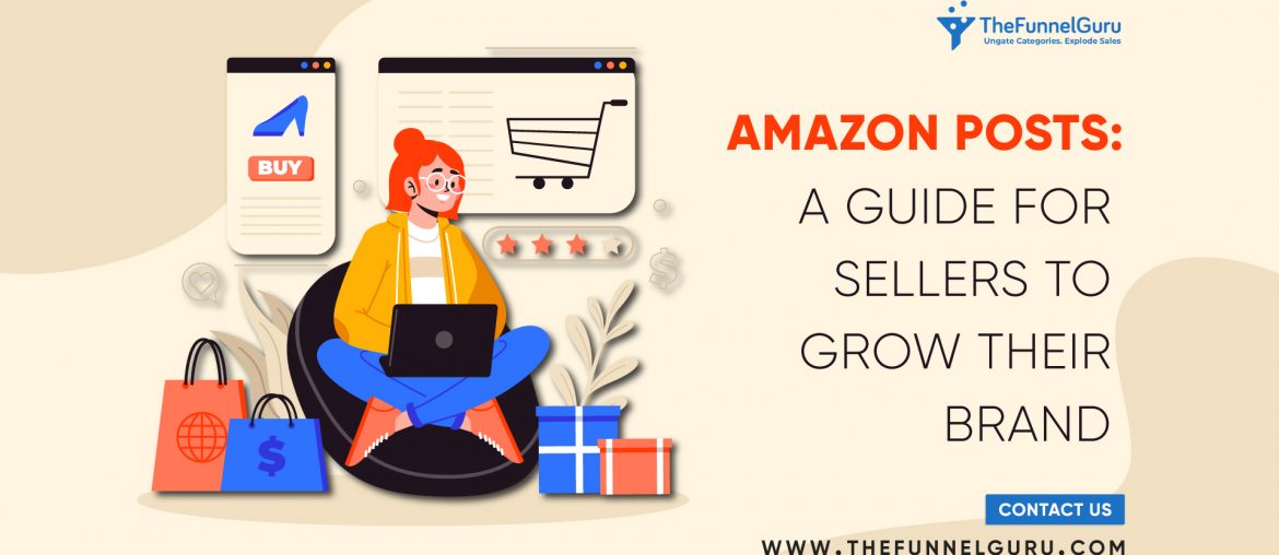 Complete Guide for amazon sellers to grow their brand