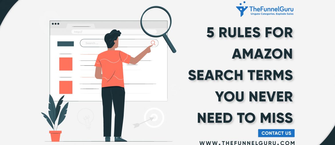 5 Rules for Amazon Search Terms You Never Need to Miss