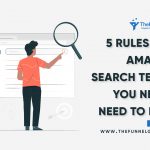 5 Rules for Amazon Search Terms You Never Need to Miss