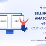 Selling on amazon vs ebay